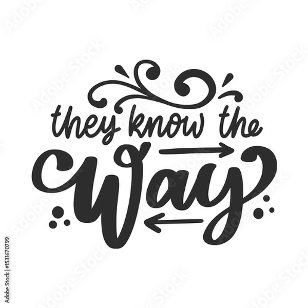 Obraz Typography T-Shirt Design - the know the ways - Transparent Design - PNG Graphics