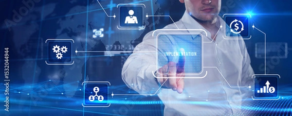 Obraz IMPLEMENTATION, web technology concept. Business, Technology, Internet and network concept.