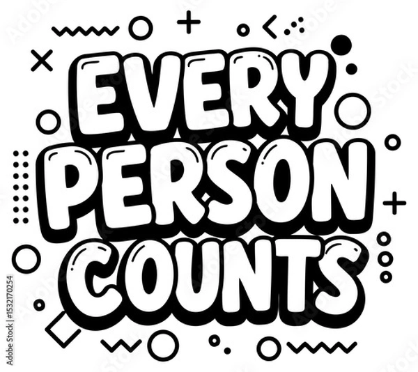 Obraz Motivational graphic design featuring the phrase "Every Person Counts" in a bold. playful. and modern font style. with geometric shapes and patterns.