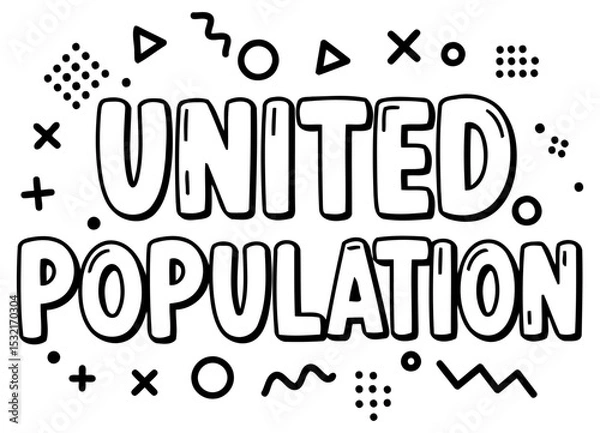 Obraz United Population graphic design featuring various shapes and a stylized font. Graphic design with a modern and contemporary aesthetic.