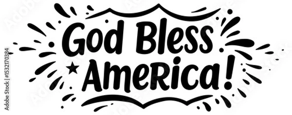 Obraz God Bless America inspirational graphic design. Positive message with radiating graphic elements on a white background. General audience. patriotic design for various uses.