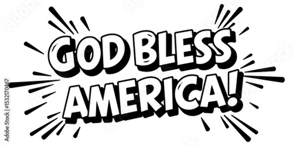 Obraz God Bless America patriotic graphic design. Simple. bold text with radiating comic book style. Patriotic graphic design -