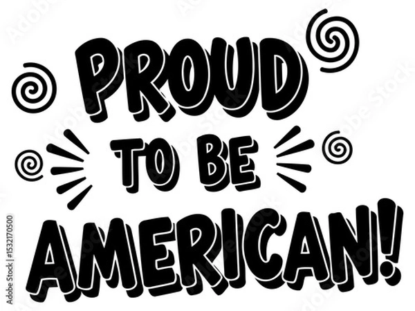Obraz Proud American slogan graphic design. Bold text with a comic book style font. against a plain white background. Patriotic statement for merchandise.