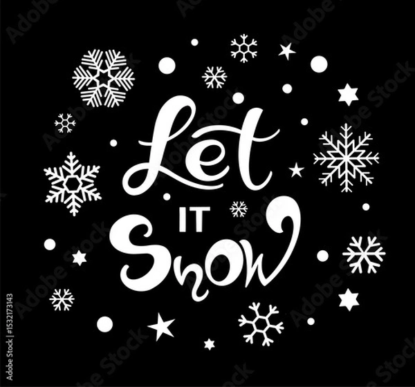 Obraz Vector calligraphy. Hand lettering Let it snow for a poster or postcard	
