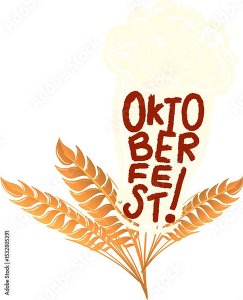 Fototapeta Brush-style beer glass is showing OKTOBERFEST text with foam, wheat stalks, transparent background