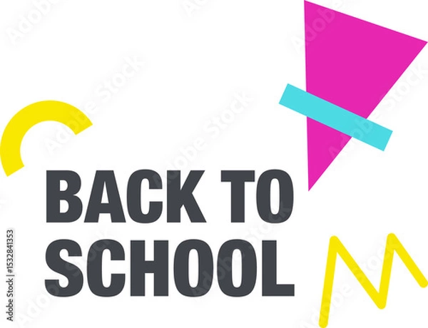 Obraz Back-to-school flat design is showing bold text, colorful geometric shapes, transparent background