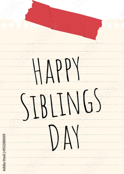 Obraz Happy Siblings Day text is showing on flat design lined paper with red tape, transparent background
