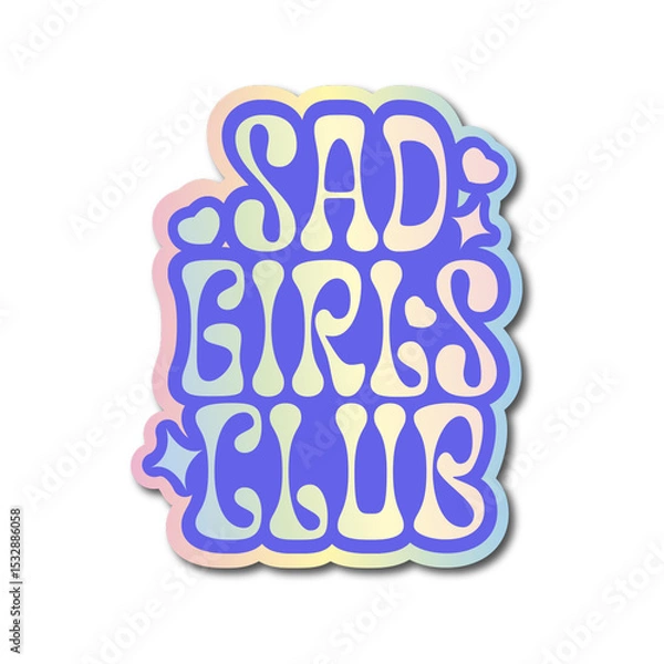 Obraz Pastel bubble-letter text reading SAD GIRLS CLUB floating on transparent background, hearts  and  st