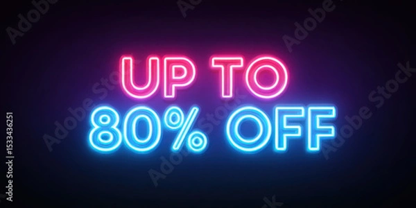 Fototapeta Up to 80 percent off neon sign with bright pink and blue glowing text on dark background, creating vibrant and eye catching discount message