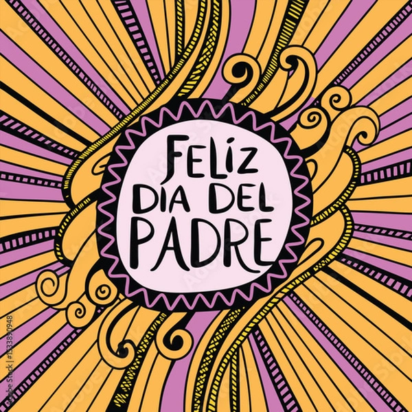 Fototapeta Colorful stylized graphic illustration of a father's day greeting written in spanish with celebratory design elements for the upcoming 2025 holiday.