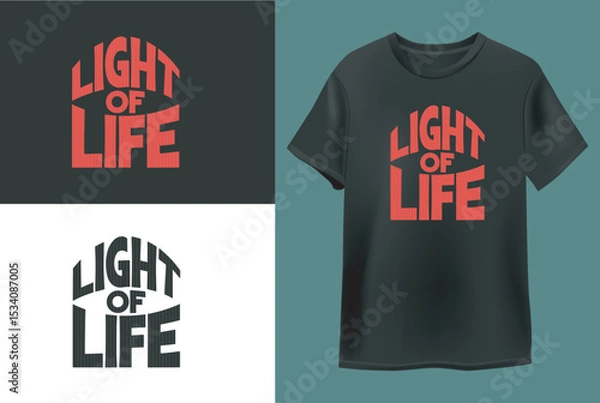 Obraz "Light Of Life" Typography T Shirt Design Vector
