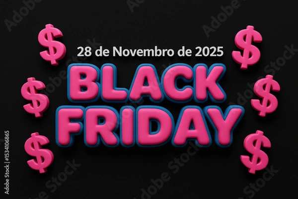 Fototapeta Banner de Black Friday com texto 3D rosa e azul, cifrões flutuantes rosa e data 28 de novembro de 2025 em fundo preto.