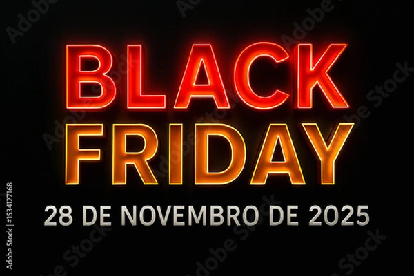 Fototapeta Banner de Black Friday com texto em neon vermelho e amarelo, destacando a data 28 de novembro de 2025 em fundo preto sofisticado.