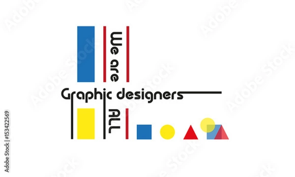 Obraz Bauhaus style slogan vector illustration