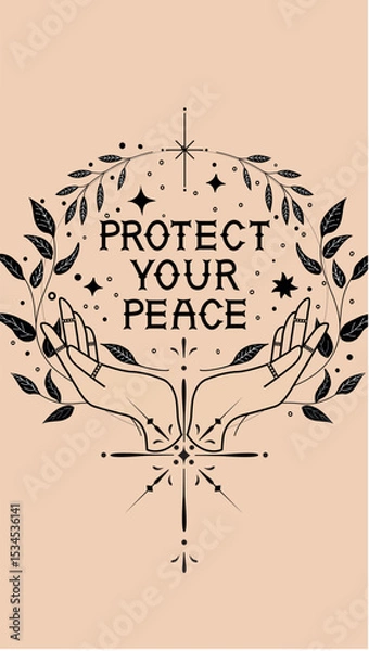 Fototapeta "Protect Your Peace" vector. Boho design with hands, leaves & stars
