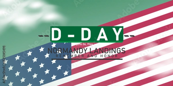 Fototapeta Commemorative D-DAY poster honoring the Normandy landings of June 6, 1944. Features an American flag design with a military-style flag silhouette and bold typography on a dark green background. Perfec
