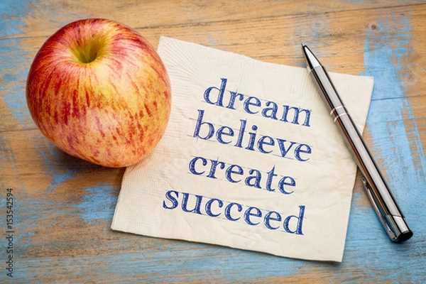 Fototapeta dream, believe, create, succeed - napkin concept