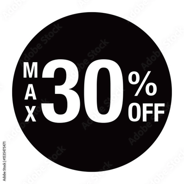 Fototapeta ”MAX30％OFF ”の文字入り　丸のベクターイラスト　黒色　白文字　背景透過
