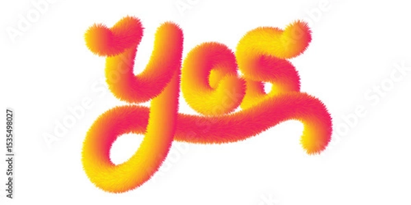 Fototapeta Vector typography of the word “Yes” with furry texture and vibrant gradient colors. Ideal for modern design, pop art, and expressive visual content.