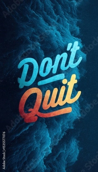 Fototapeta Motivational Vertical Story Template with "Don't Quit" Text and Textured Background