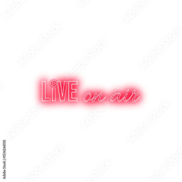 Obraz Neon live on air logo with red colour | Transparent live on air vector Image | live on air Neon sign sticker