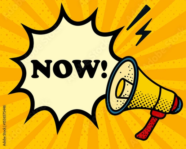 Fototapeta Now speech bubble. Megaphone, lightning, speech burst, sound lines, pop art style, loudspeaker, public speaking, yellow background, expression, voice, alert, broadcast