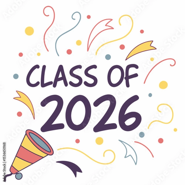 Fototapeta Class of 2026 graduation design element with party confetti
