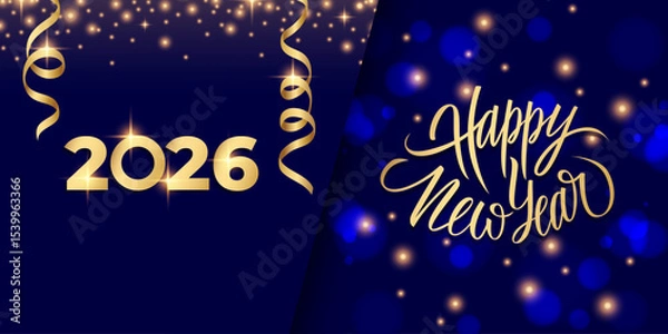 Obraz 2026 Happy New Year festive banner. Hand lettering greetings. Glittering sparks, bokeh lights and gold ribbons. New Year's Eve. Vector illustration.