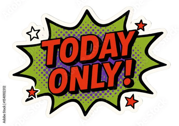 Obraz Green burst sticker with TODAY ONLY! in bold comic style, striking retail promo offer on transparent background.