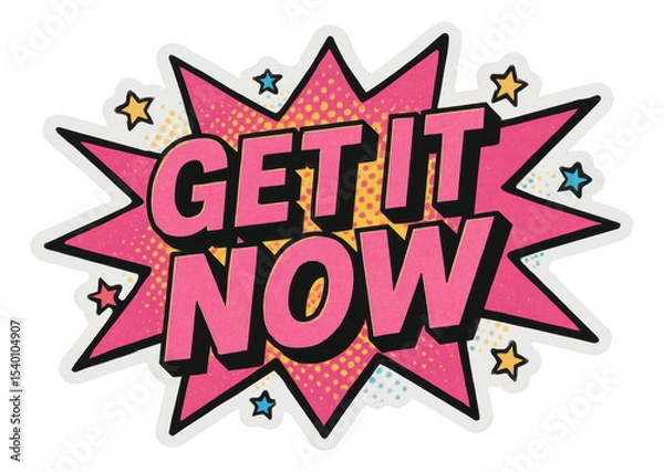 Obraz Pink burst sticker with GET IT NOW message in bold comic style, dynamic promo retail sticker on transparent background.