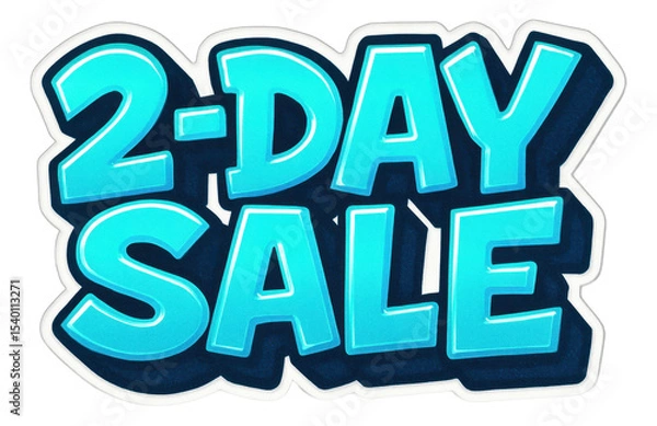 Fototapeta Bold turquoise bubble sticker with 2-DAY SALE in 3D style, vibrant promotion offer on transparent background.