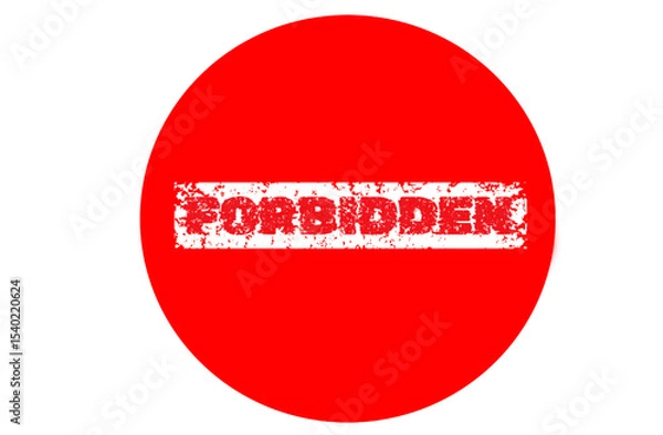 Fototapeta Word text forbidden on red circle. Grunge style design.
