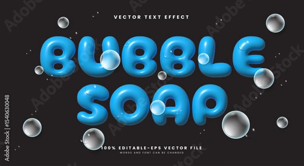 Fototapeta Bubble Soap inflated Style 3d editable text effect Template