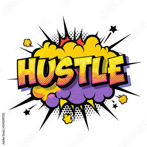 Fototapeta Colorful comic book style pop art illustration of the word "HUSTLE", isolated vector image on transparent background  