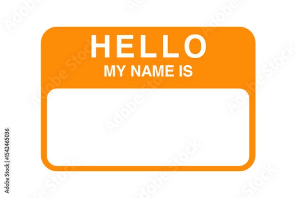 Obraz Hello my name is sticker tag. Sticker name tag isolated on transparent background. Orange theme. 