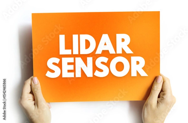 Fototapeta Lidar Sensor - is a remote sensing method that uses light in the form of a pulsed laser to measure ranges to the Earth, text concept on card
