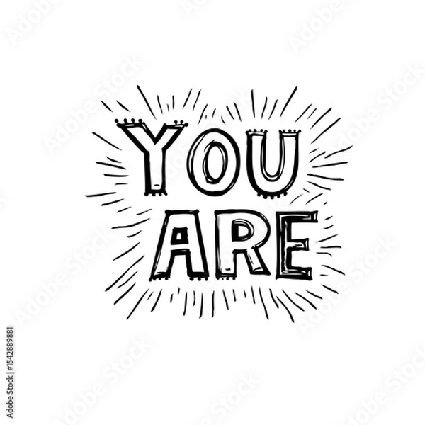 Fototapeta Hand-drawn You Are word design with light rays conveying positive affirmations