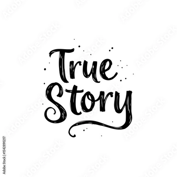 Fototapeta True Story typography design for decoration, logo, and various creative projects