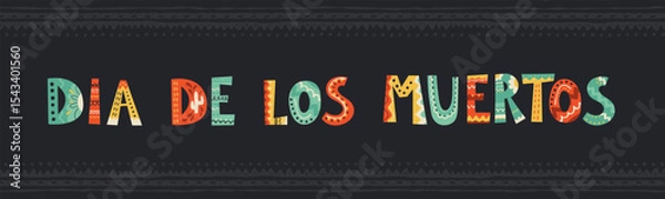 Obraz Day of the dead, Dia de los muertos design, cute hand drawn font - vector design