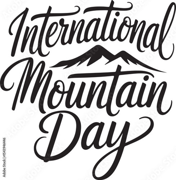 Obraz A minimalist typography calligraphy design of the text International Mountain Day in silhouette 