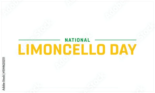 Fototapeta National Limoncello Day design on white background, Typographic Design of National Limoncello Day, Vector Design of National Limoncello Day, National Limoncello Day
