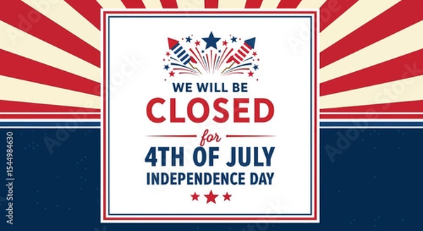 Fototapeta 4th of July Independence Day Closure Announcement We Will Be Closed