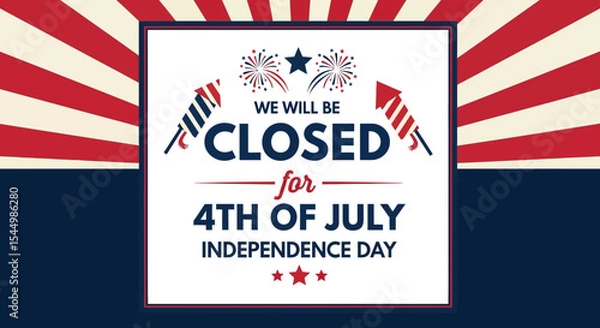 Fototapeta 4th of July Independence Day Closure Announcement We Will Be Closed