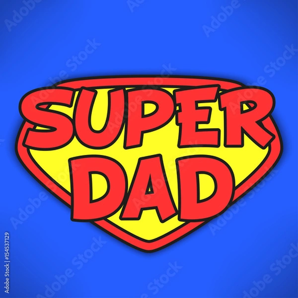 Fototapeta Super dad - Father's day background. Greeting card design. Vector illustration