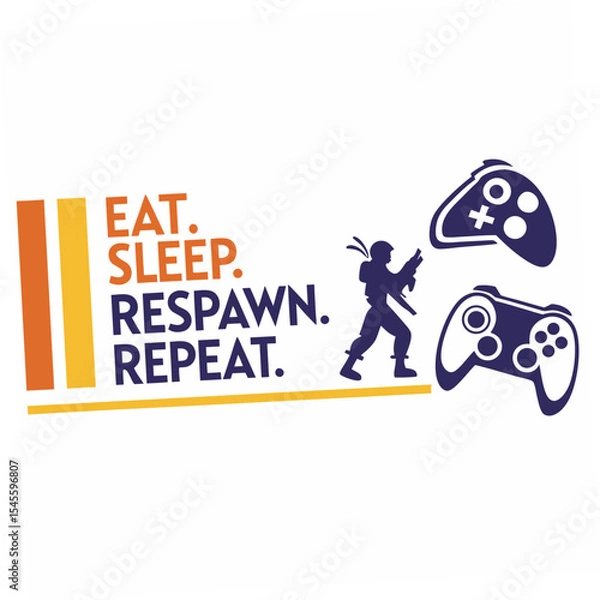 Fototapeta Eat sleep respawn repeat gamer graphic design element