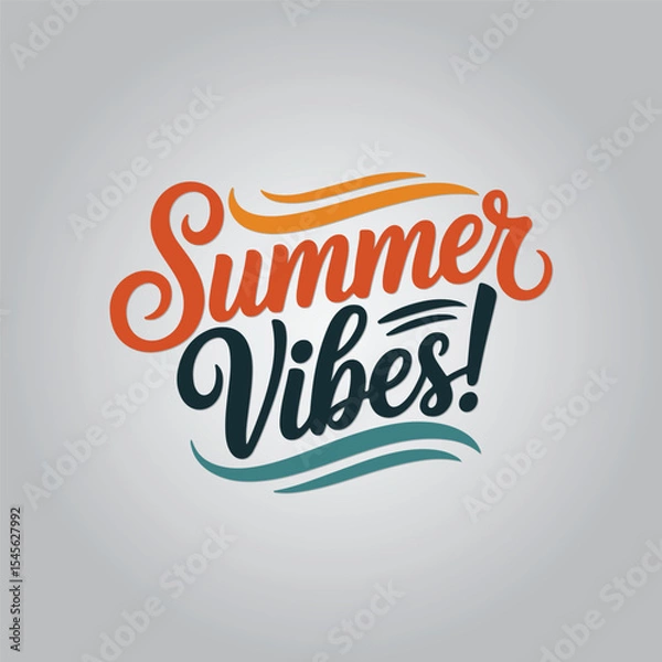Obraz Summer Vibes Lettering Calligraphy Typography Quote t-shirt Vector Design Template