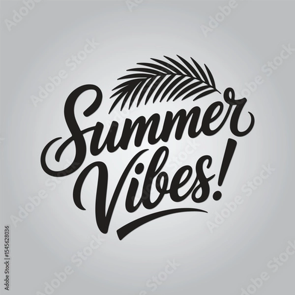 Obraz Summer Vibes Lettering Calligraphy Typography Quote t-shirt Vector Design Template