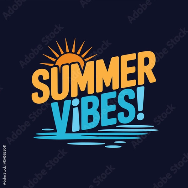 Obraz Summer Vibes Lettering Calligraphy Typography Quote t-shirt Vector Design Template