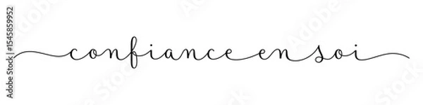 Fototapeta CONFIANCE EN SOI (SELF-CONFIDENCE in French) black vector brush calligraphy banner with swashes on white background