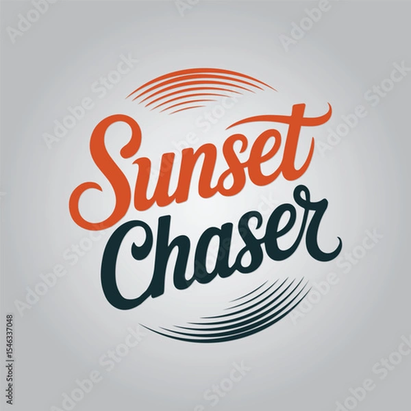 Obraz Sunset Chaser Calligraphy Typography Quote t-shirt Vector Design Template